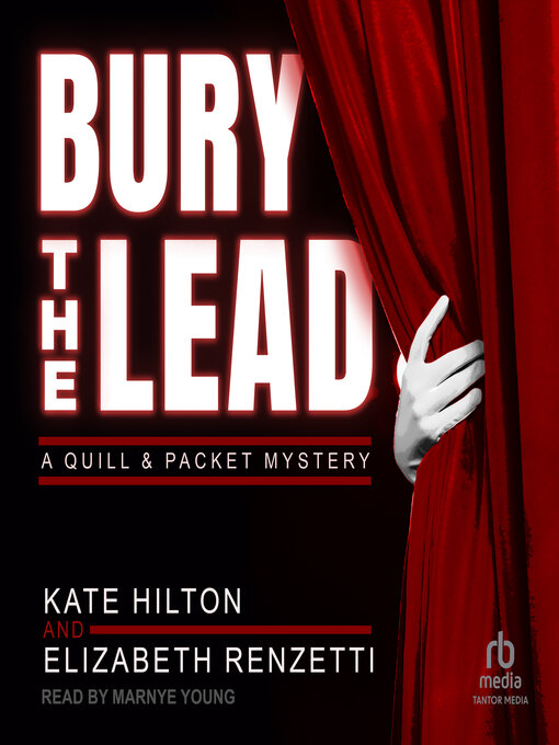 Title details for Bury the Lead by Kate Hilton - Wait list
